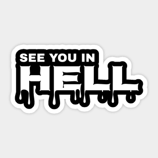 See You in Hell Sticker